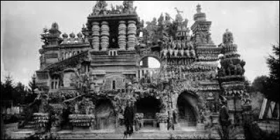 Dans quelle région française se trouve le Palais Idéal du Facteur Cheval ?