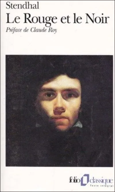 Le livre "Le Rouge et le Noir" a été écrit par un auteur...