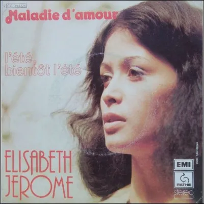 Qui chante "La Maladie d'amour" ?