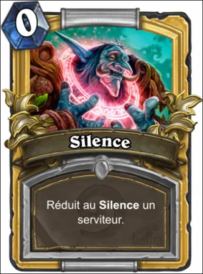 Que provoque l'effet "Silence" ?