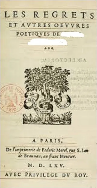 Incollable en poésie, je puis vous certifier que c'est Pierre de Ronsard qui a écrit le recueil de poèmes intitulé ''Les Regrets'' lors de son voyage à Rome de 1553 à 1557.