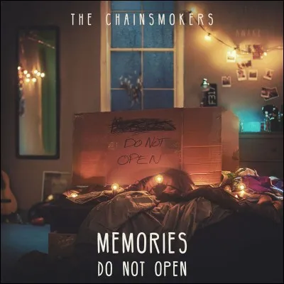 Cette question est dédiée à la positive Someday - 
Quand est sorti l'album des Chainsmokers : "Memories...Do Not Open" ?
