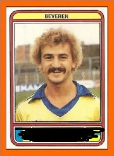 Comment s'appelait ce moustachu meneur de jeu du grand SK Beveren champion 1979 et 1984 et vainqueur de la coupe 1978 et 1983 ?