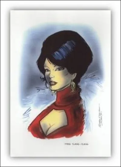 Y comme... Miss Ylang-Ylang ! Ennemie de l'aventurier Bob Morane, c'est une métisse eurasienne d'une grande beauté, mais cruelle. On ne connaît pas son nom, et Morane lui a donné son surnom, pour quelle raison ?