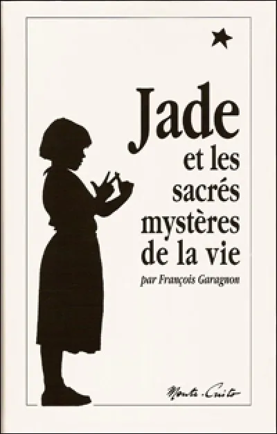 Quand est sorti le livre " Jade et les sacrés mystères de la vie " ?