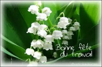 La Fête du travail, ce sera le ..