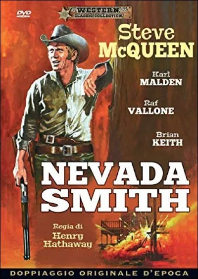 Steeve Mc Queen est Nevada Smith, pourquoi devient-il un bandit ?
