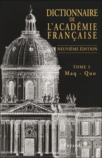 Dans le dictionnaire de l'Académie française de 2015, il y a plus de mots d'origine ...