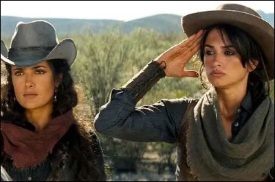 Année : 2006
Genre : Western
Acteurs : Salma Hayek, Penélope Cruz
Indices : Mexique/Train/Fermier/Banquier. 
Quel est ce film ?