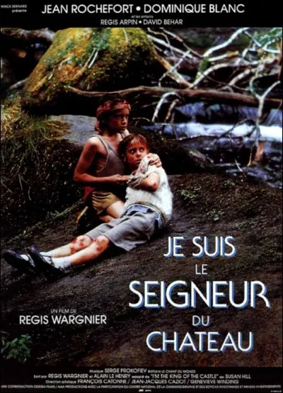 Dans le film "Je suis le seigneur du château", il y a bien un château...