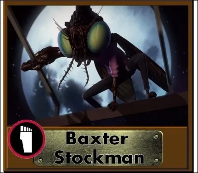 Pourquoi Baxter Stokman a-t-il muté en mouche dans la saison 2 ?