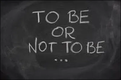 "Être ou ne pas être".