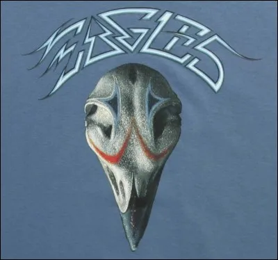 Quel tube n'est pas des "Eagles" ?