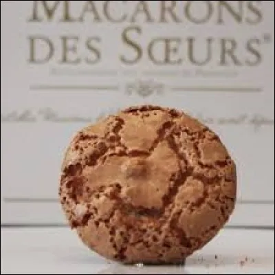 Si je vous dis macaron, vous me répondez ...