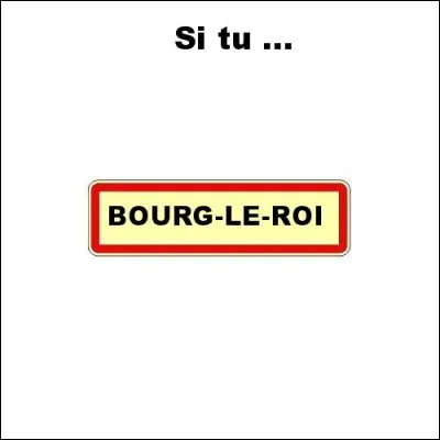 Arriv&eacute; dans la localit&eacute; ci-dessus, un petit conseil : ... ! (Coche ci-dessous)