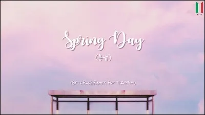 Dans quel vidéoclip (MV) des Twice entend-on la chanson "Spring day" des BTS ?