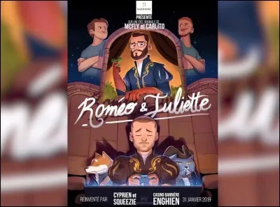 Dans "Roméo et Juliette", quel personnage Cyprien joue-t-il ?