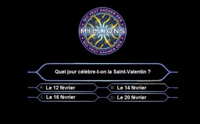 /Qui veut gagner des millions ?/ Répondez à cette question.