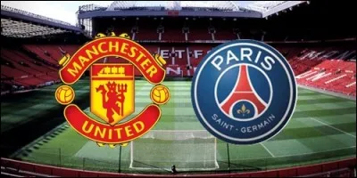 Dernièrement le PSG a affronté Manchester United. Quel est le résultat du match aller ?