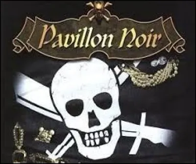 ''Pavillon noir'' est une chanson de Soldat Louis. Quel est le nom du pavillon noir des pirates ?