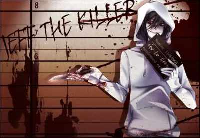 Quelle est la phrase que dit Jeff the Killer avant de tuer ?
