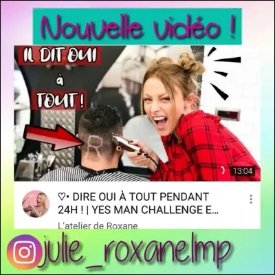Combien de "Yes man challenges" Roxane a-t-elle faits sur sa chaîne YouTube ?