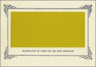 Pour un repos salutaire de vos belles mirettes, voici maintenant quelques tableaux monochromes d'Alphonse Allais. Mais sont-ils bien tous de lui ?