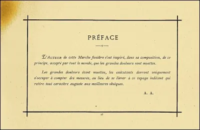 J'ai aussi pensé à vos oreilles ! Voici donc, en guise de postface, la "préface à une marche funèbre pour les funérailles d'un grand homme sourd" du même auteur. Quelle indication de mouvement y figure à l'origine ?