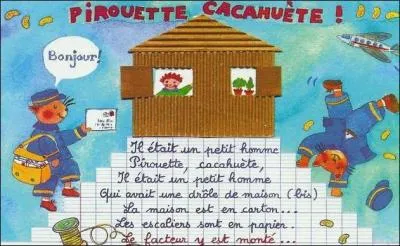 Que s'est cass le facteur dans la chanson 'Pirouette, Cacahute' ?