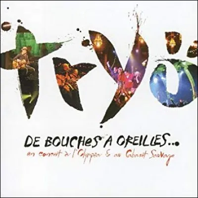 Avec quel groupe Tryo collabore-t-il pour son album suivant : un double live intitulé "De bouche à oreilles" ?