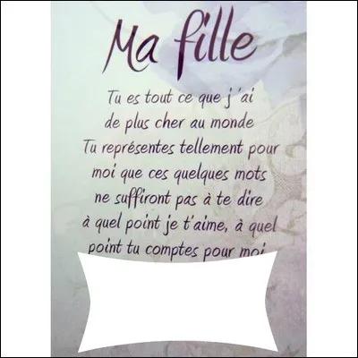 Ma fille, mon enfant - Je vois venir le temps - Où tu vas me quitter !