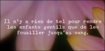 Il est toujours au coeur des flammes
Mais c'est loin d'elles qu'on le fonde.
Nombreuses y furent les femmes,
Et les étudiants y abondent.
Après les échauffourées,
Le conscrit y est renvoyé.
Qu'est-ce ?