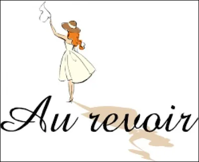 Comment dit-on "au revoir" en anglais ?