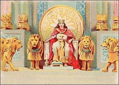 J'ai été le roi le plus sage de l'histoire d'Israël. (1 Rois 3 : 5-13)