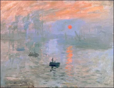 Qui a signé la toile "Impression, soleil levant", qui a donné son nom à l'Impressionisme ?