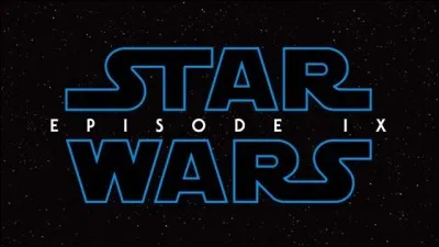 Comment s'appelle l'épisode 9 de Star Wars ?