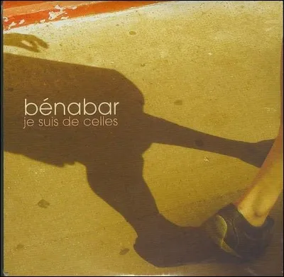 "Je suis de celle" chantée par Bénabar est-elle une reprise ?