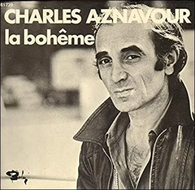 "La Bohême" chantée par Charles Aznavour, est-elle une reprise ?