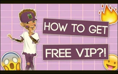 Peut-on être VIP gratuitement ?