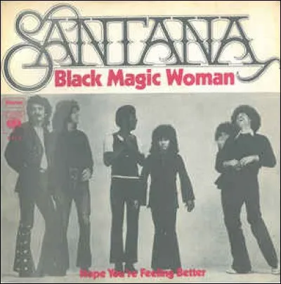La chanson "Black Magic Woman" a sans doute été immortalisée par Santana, mais quel groupe en a écrit et publié la version originale ?