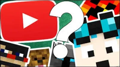 Lequel de ces youtubers ne joue pas à Minecraft en vidéo ?