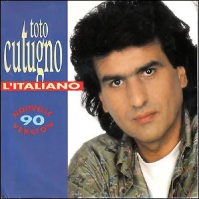 Quel chanteur a repris ''L'Italiano'' de Toto Cutugno sous le titre "Méditerranéenne" ?