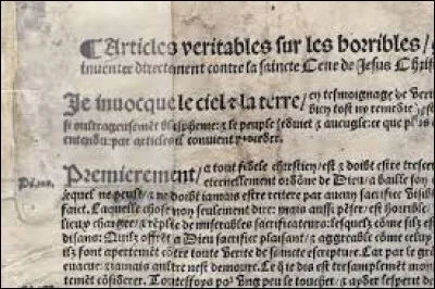 Durant le règne de François 1er, cet événement fut les prémices des guerres de religion qui commenceront une trentaine d'années plus tard.