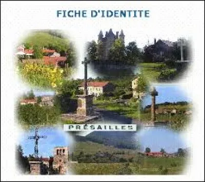 Pr&eacute;sailles est une commune Altilig&eacute;rienne situ&eacute;e dans l'ancienne r&eacute;gion ...