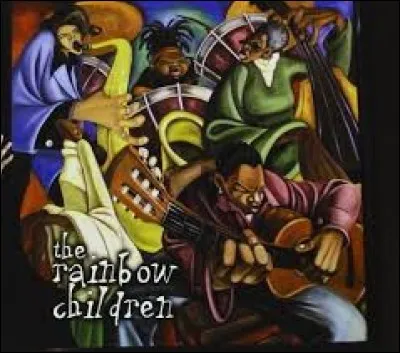 Quel titre ne fait pas partie de l'album " The Rainbow Children", sorti en 2001 ?