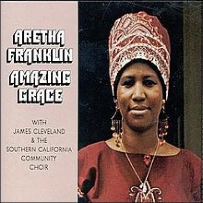Quel titre ne fait pas partie de l'album gospel ''Amazing Grace" sorti en 1972 ?