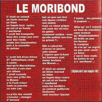 Février : Pas de mort ! Une chanson sur la Faucheuse : 

''C'est dur de mourir au printemps, tu sais 
Mais j'pars aux fleurs la paix dans l'âme 
Car vu qu't'es bon comme du pain blanc 
Je sais qu'tu prendras soin d'ma femme''

Qui a chanté ces paroles ?