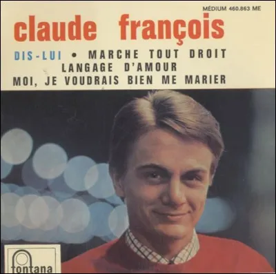 Dans quelle chanson Claude François avait-il "plus d'appétit qu'un barracuda" ?