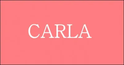 Imaginons que je vous dise "Ooh Carla" !