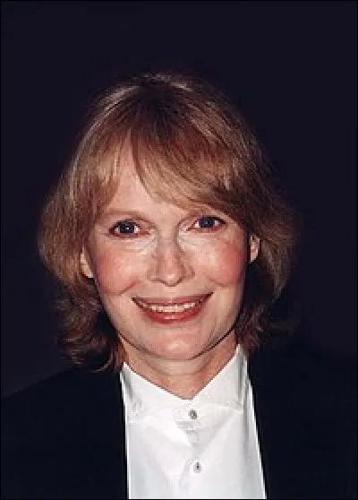 Actrice américaine qui a joué dans "Rosemary's Baby", "La Rose pourpre du Caire", "Hannah et ses soeurs" :